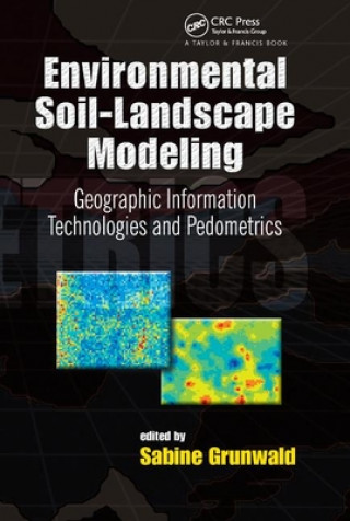 Könyv Environmental Soil-Landscape Modeling Sabine Grunwald