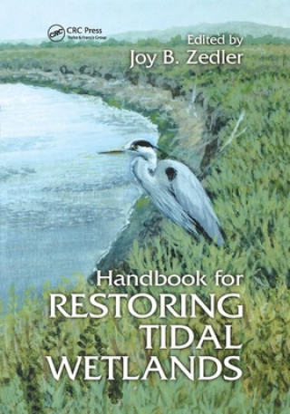 Kniha Handbook for Restoring Tidal Wetlands Joy B. Zedler