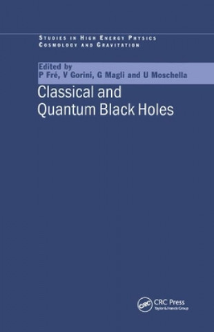 Book Classical and Quantum Black Holes P. Fre