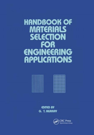 Carte Handbook of Materials Selection for Engineering Applications George Murray