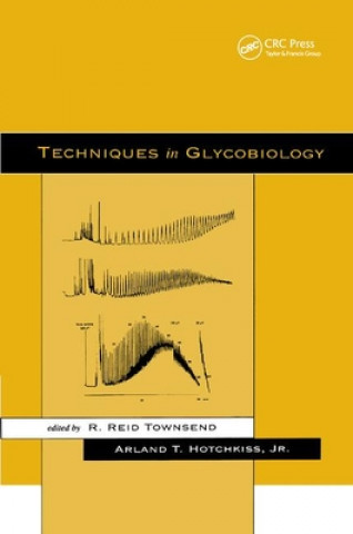 Könyv Techniques in Glycobiology R. Reid Townsend