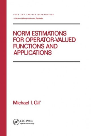 Książka Norm Estimations for Operator Valued Functions and Their Applications Michael Gil