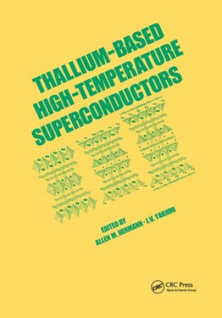 Knjiga Thallium-Based High-Tempature Superconductors Allen Hermann