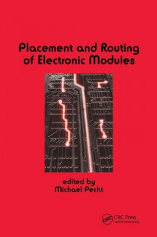 Kniha Placement and Routing of Electronic Modules Michael Pecht