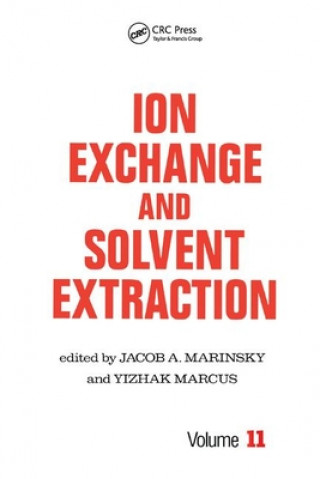 Carte Ion Exchange and Solvent Extraction Jacob A. Marinsky