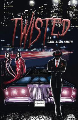 Knjiga Twisted Carl Alan Smith