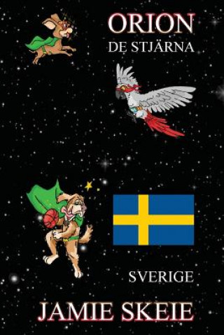 Kniha Orion de Stjärna: Sverige Jamie Skeie