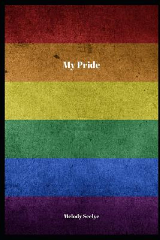Könyv My Pride Melody Seelye