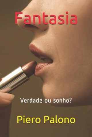 Kniha Fantasia: Verdade ou sonho? Piero Palono