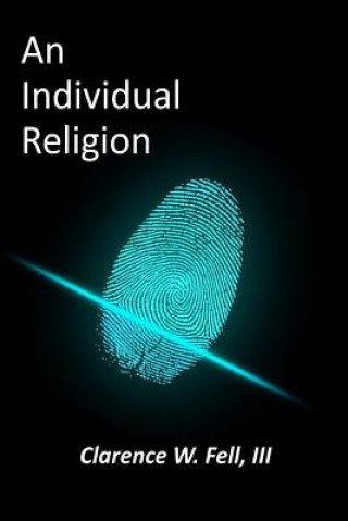 Carte An Individual Religion Clarence Fell