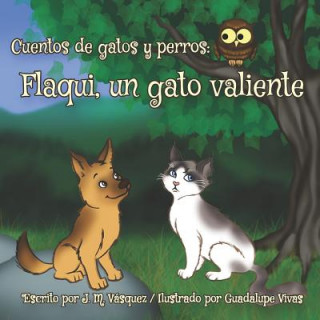 Carte Flaqui, un gato valiente Guadalupe Vivas