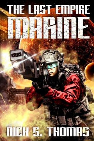 Книга Marine: The Last Empire Nick S Thomas
