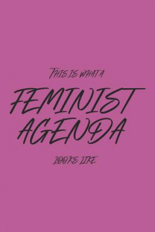 Libro This Is What A Feminist Agenda Looks Like Quinn Quillson