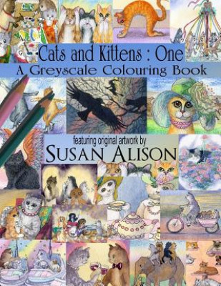 Carte Cats and Kittens: One: A cat lover's greyscale colouring book Susan Alison