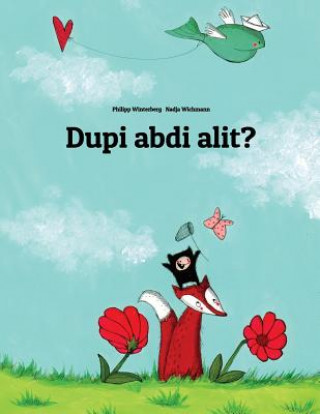 Carte Dupi Abdi Alit?: Children's Picture Book (Sundanese Edition) Philipp Winterberg