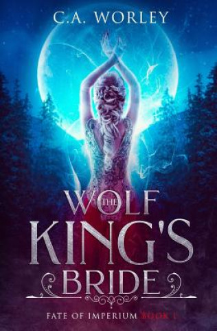 Kniha The Wolf King's Bride C a Worley