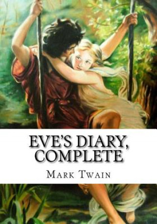 Książka Eve's Diary, Complete Mark Twain