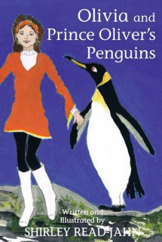 Książka Olivia and Prince Oliver's Penguins Shirley Read-Jahn