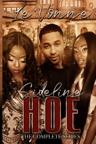 Buch Sideline Hoe: The Complete Series Le'vonne