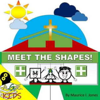 Książka Meet The Shapes: Meet The Shapes Maurice I Jones