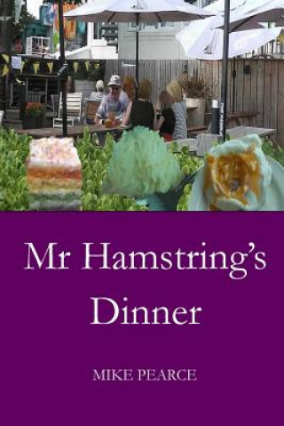 Knjiga Mr Hamstring's Dinner Dr Mike Pearce