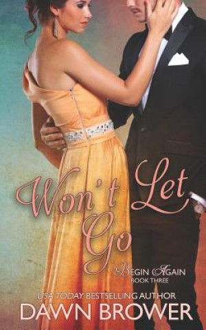 Livre Won't Let Go Dawn Brower