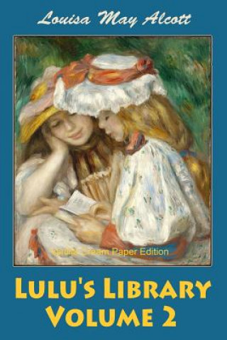 Книга Lulu's Library Volume 2 Louisa May Alcott
