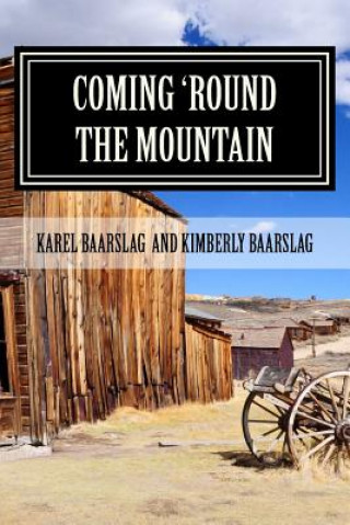 Kniha Coming 'round the Mountain Karel Baarslag