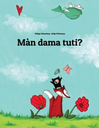 Book M?n Dama Tuti?: Children's Picture Book (Wolof Edition) Philipp Winterberg