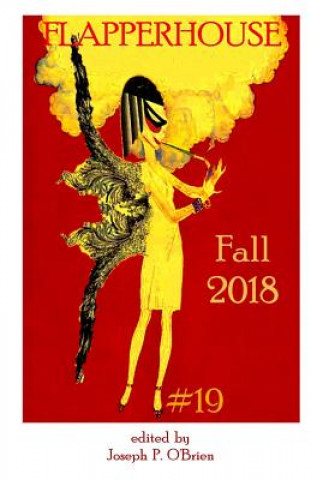 Knjiga FLAPPERHOUSE #19 - Fall 2018 Joseph P O'Brien