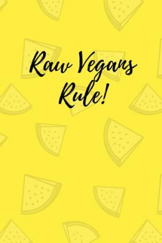 Книга Raw vegans rule! M  O'Reilly