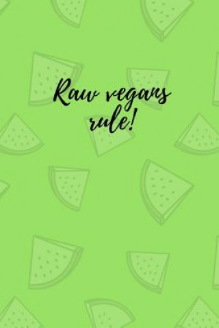 Kniha Raw vegans rule! M  O'Reilly