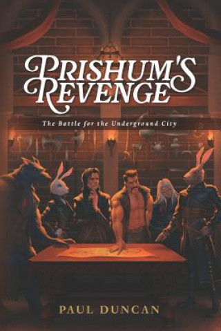 Knjiga Prishum's Revenge: The Battle for the Underground City Paul Duncan