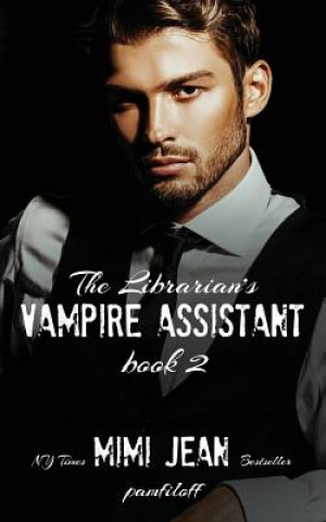 Könyv Librarian's Vampire Assistant, Book 2 Mimi Jean Pamfiloff