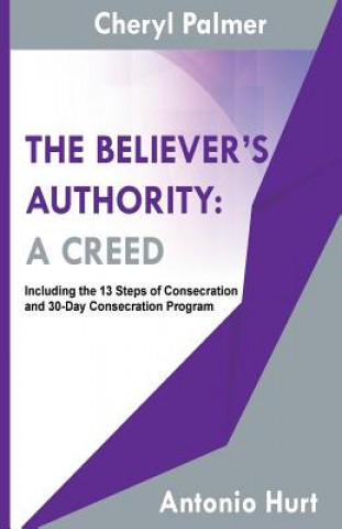 Kniha The Believer's Authority: A Creed Cheryl a Palmer