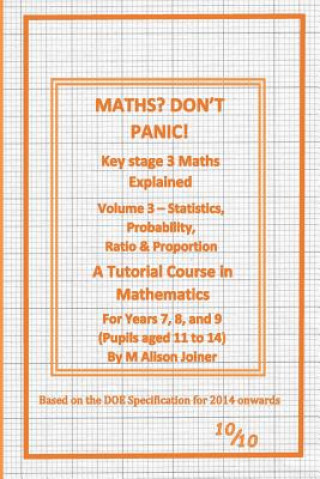 Książka Maths? Don't Panic!: Statistics, Probability, Ratio & Proportion Alison Joiner