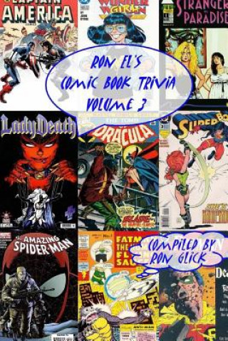 Carte Ron El's Comic Book Trivia (Volume 3) Ron Glick