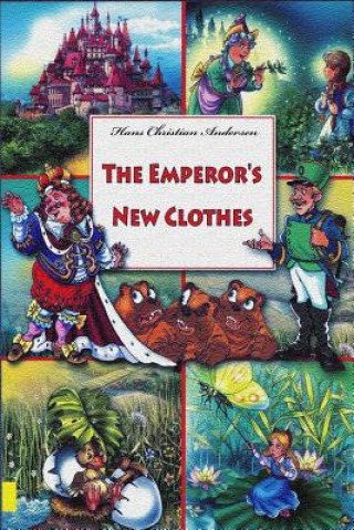Könyv The Emperor's New Clothes Hans Christian Andersen