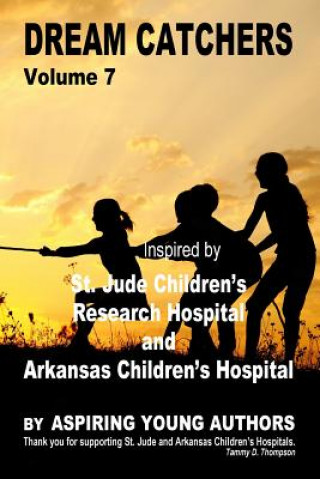 Carte Dream Catchers Volume 7: St. Jude's Research Hospital Tammy D Thompson