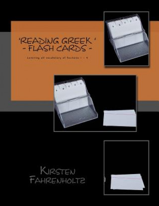 Книга Flashcards for the 'Reading Greek' series: Covering the vocabulary of sections 1- 9 Kirsten Fahrenholtz