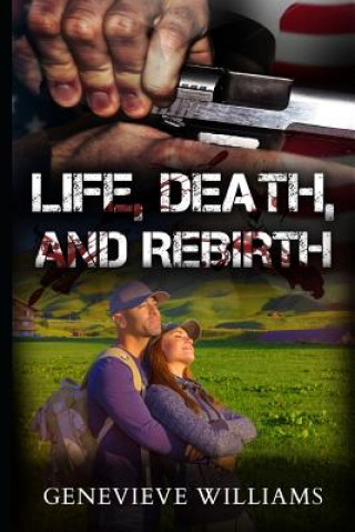 Libro Life, Death, and Rebirth: Fbi's Siu7 Series Book 3.5 Genevieve Williams