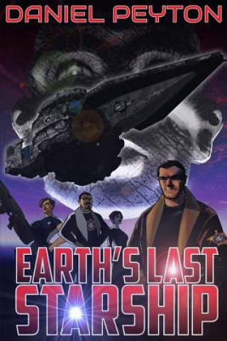 Kniha Earth's Last Starship Paul Gil