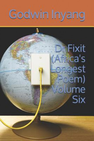 Книга Dr Fixit (Africa's Longest Poem) Volume Six Godwin Inyang