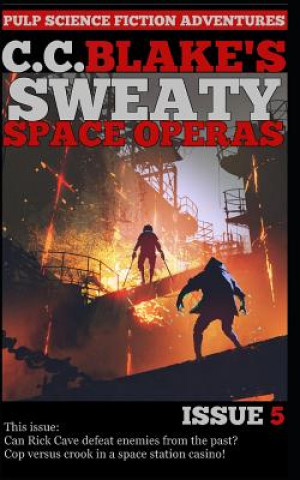 Book C. C. Blake's Sweaty Space Operas, Issue 5 C C Blake