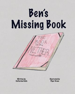 Kniha Ben's Missing Book Catherine Kells