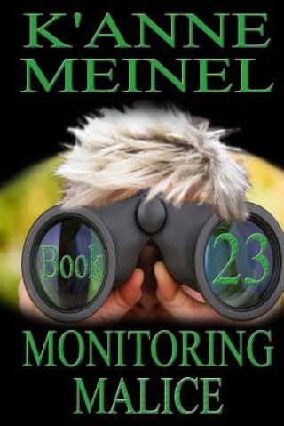 Knjiga Monitoring Malice K'Anne Meinel