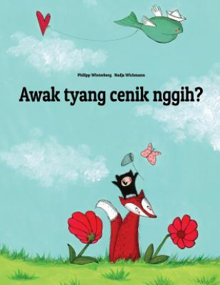Carte Awak Tyang Cenik Nggih?: Children's Picture Book (Balinese/Bali Edition) Philipp Winterberg