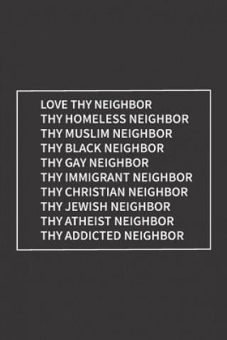 Knjiga Love Thy Neighbor Elderberry's Designs