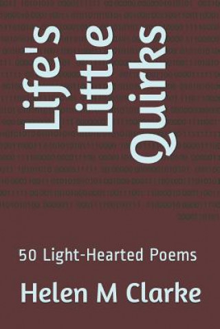 Carte Life's Little Quirks: 50 Light-Hearted Poems Helen M Clarke