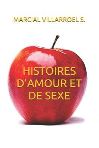 Książka Histoires d'Amour Et de Sexe Marcial Villarroel S